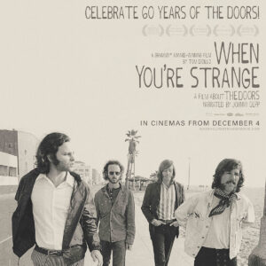 The Doors “When You’re Strange” Back in Theaters